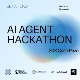 AI Agent Hackathon @Beta Fund - 30K Cash prize