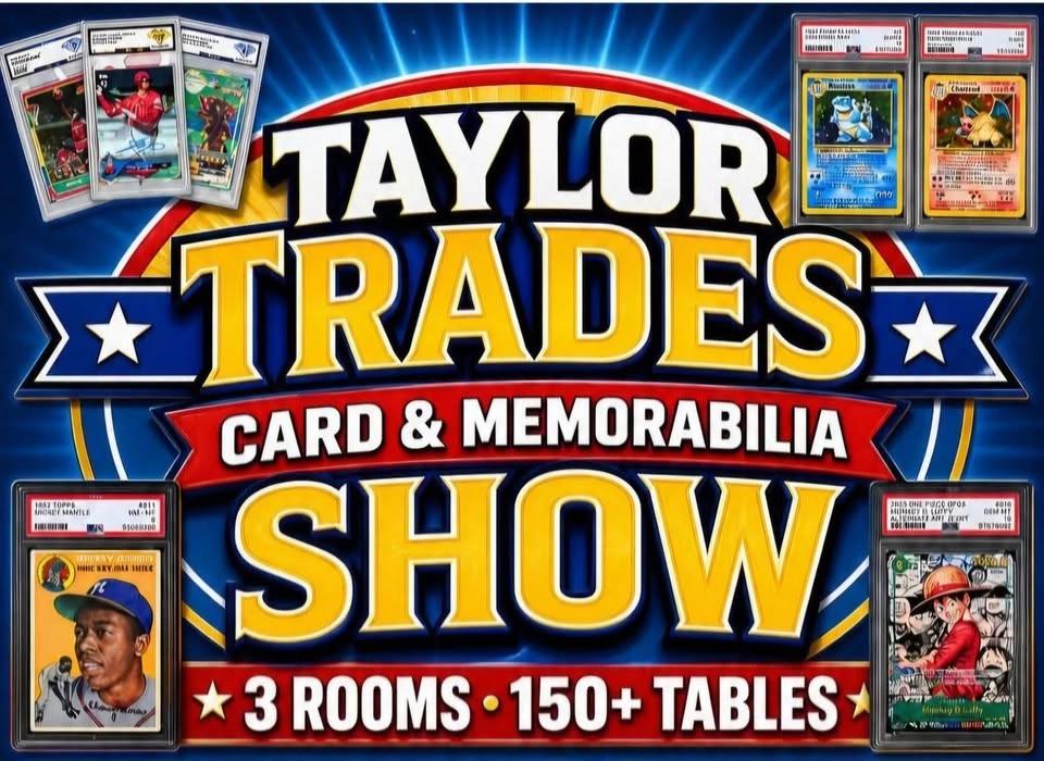 Taylor Trades Card Show (Santa Rosa, Aug 1st)