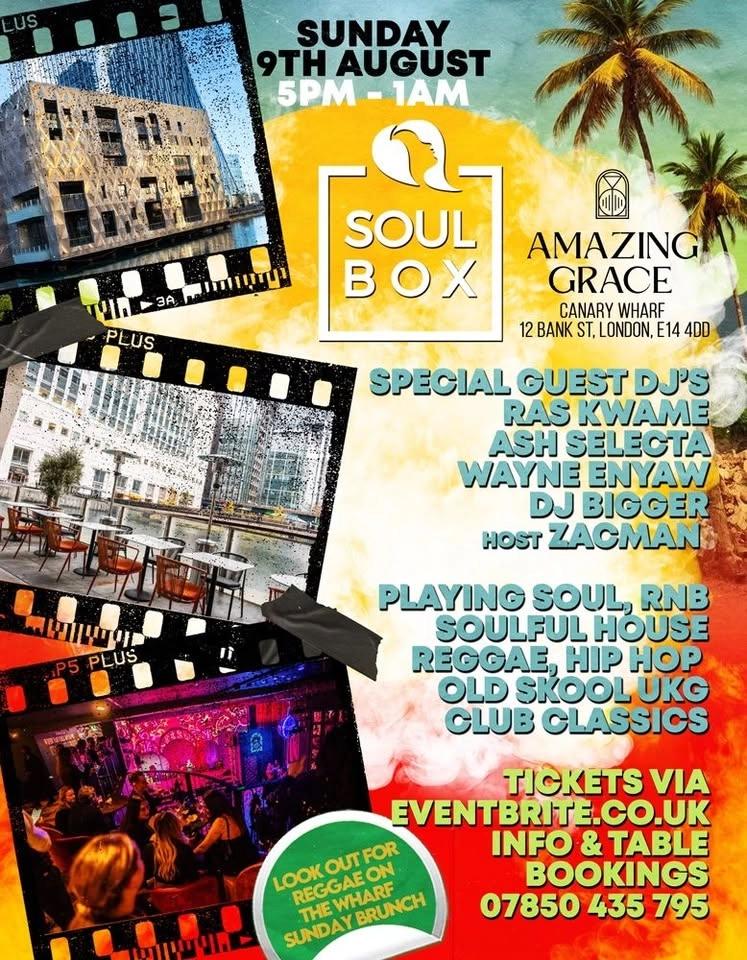 SoulBox @ Amazing Grace Canary Wharf Sunday 9th August 5PM – 1AM