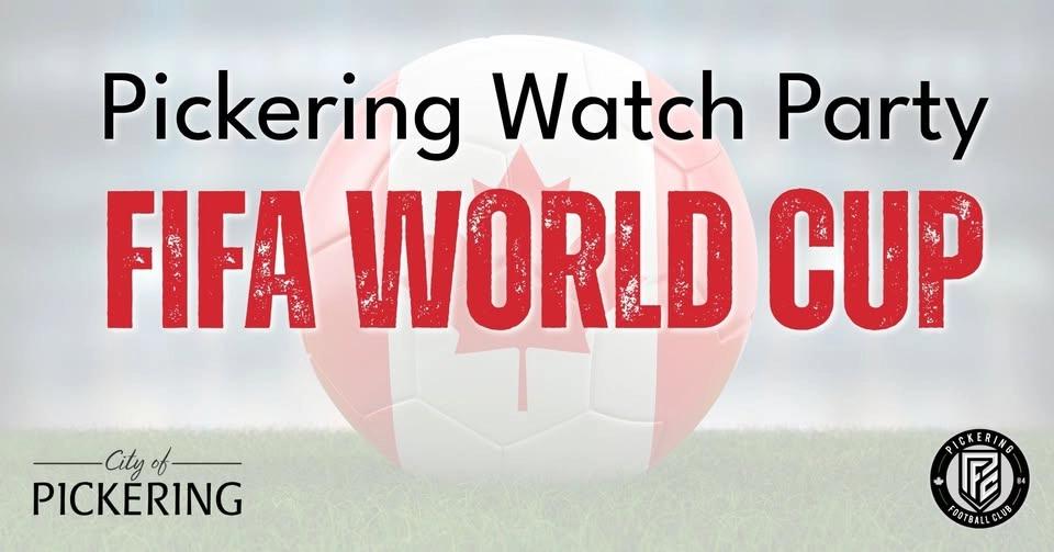 Pickering FIFA Watch Party