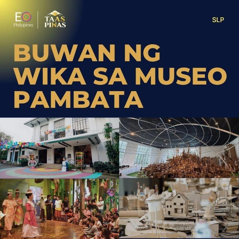 EO S/LP x EO Jr. presents: Buwan ng Wika sa Museo Pambata!