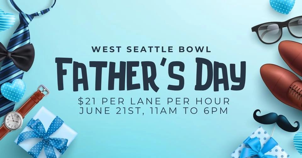 Father's Day | Half-Price Bowling,11AM to 6PM