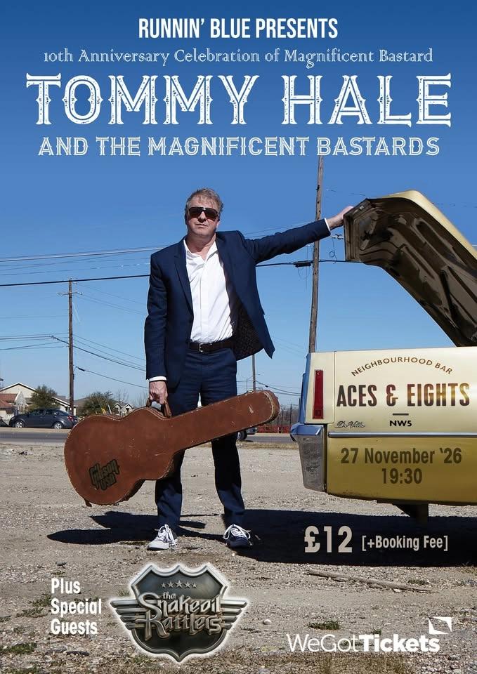 Tommy Hale & The Magnificent Bastards with The Snakeoil Rattlers