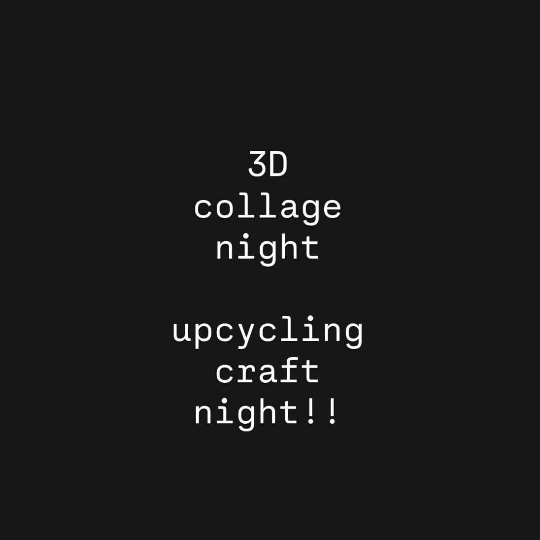 3D collage night