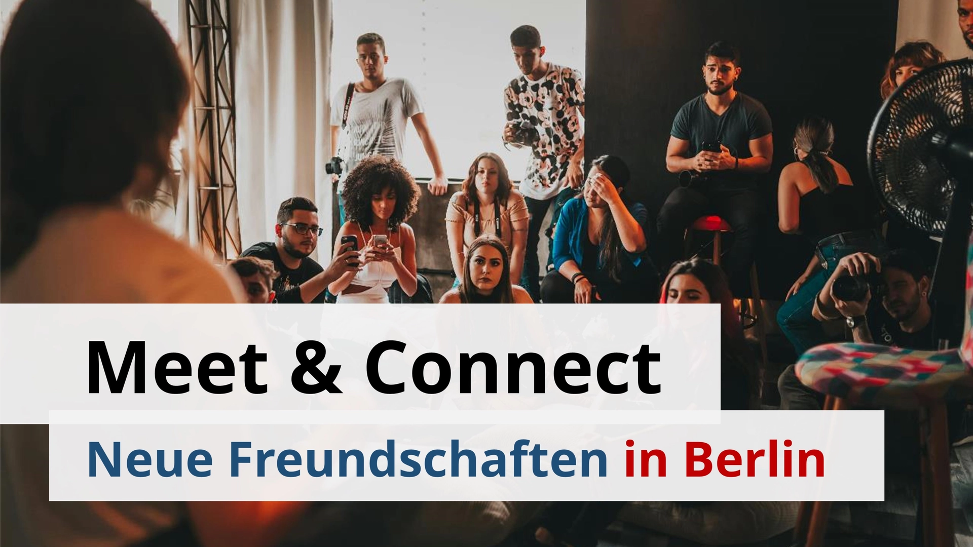 Meet & Connect: Neue Freundschaften in Berlin (Workshop)