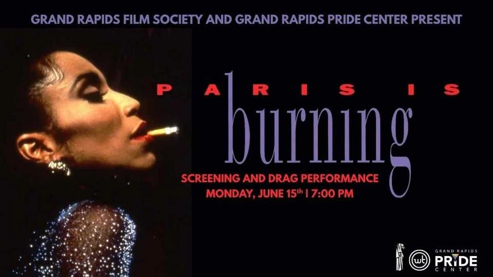 Paris is Burning (In Partnership with Grand Rapids Pride Center)