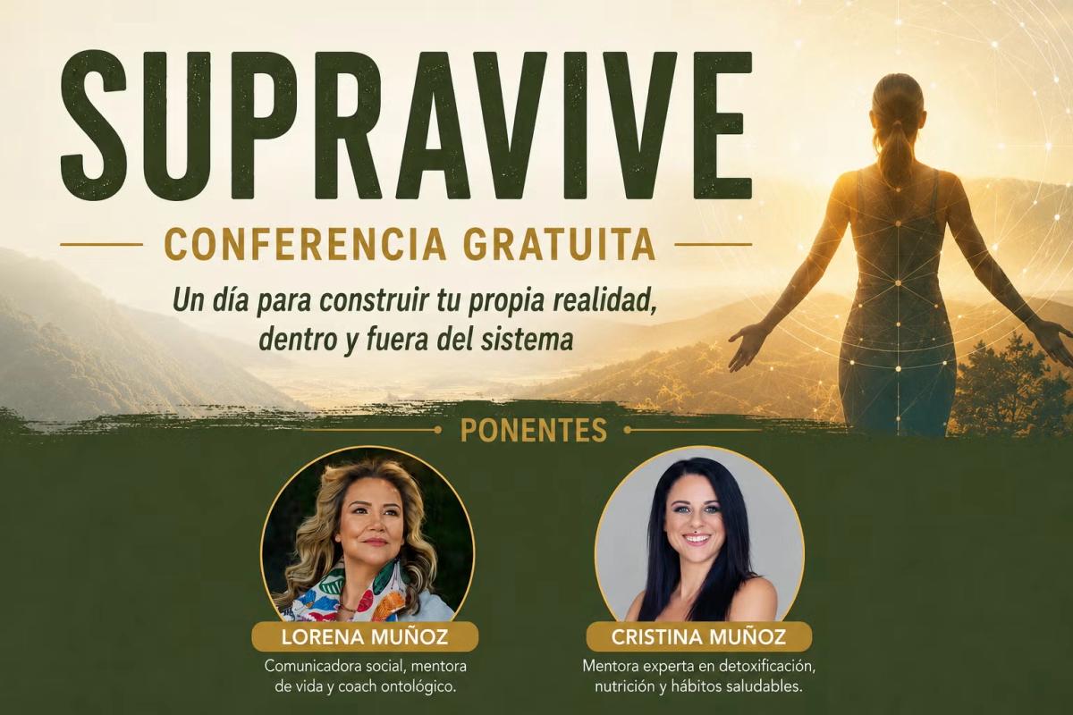 CONFERENCIA GRATUITA: 💪🏽 SUPRAVIVE: CÓMO SUPRAVIVIR EN ESTOS TIEMPOS💫