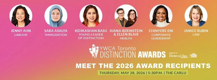 45th YWCA Toronto Distinction Awards, presented by Elmwood Spa and Bangkok Garden