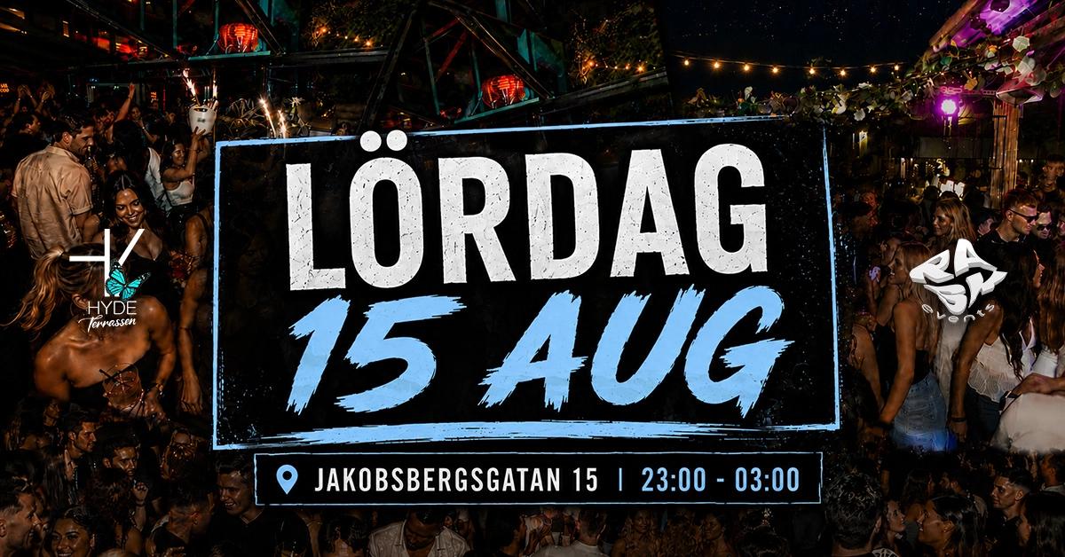 HYDE Stockholm — Lördag 15 Aug