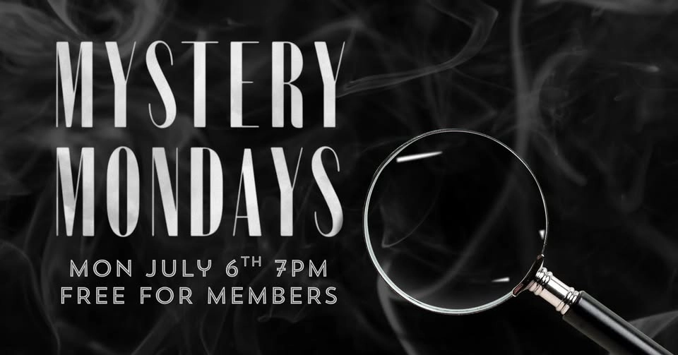 Mystery Mondays | Free For Members