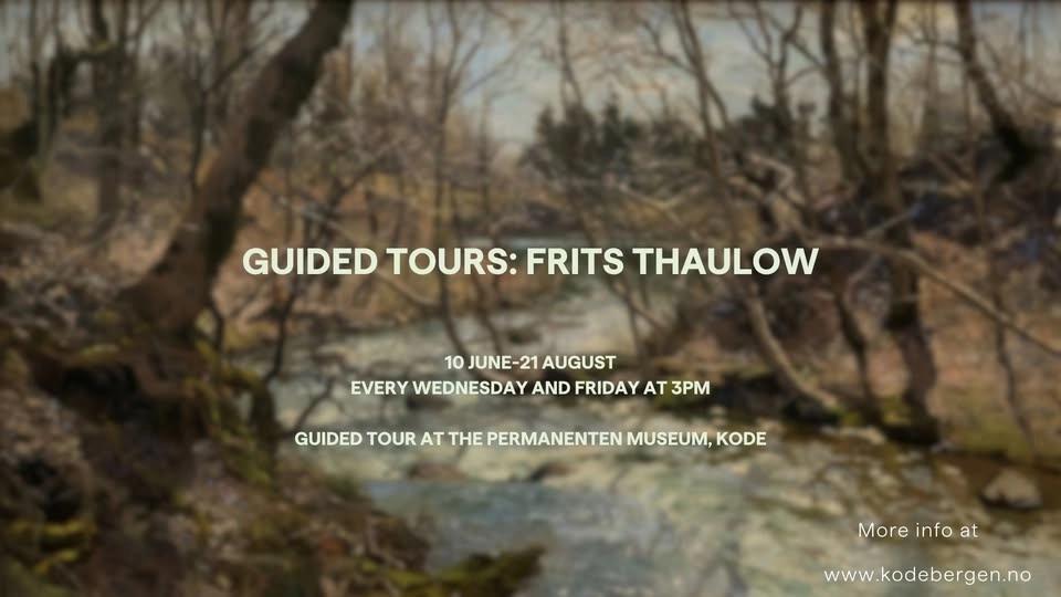 Guided tours: Frits Thaulow