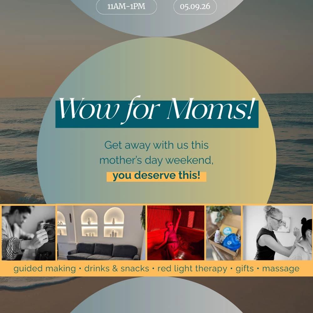 SF MOM WOW: Reclaim Your Radiance The Mother’s Day Experience to Relax, Create, and Connect