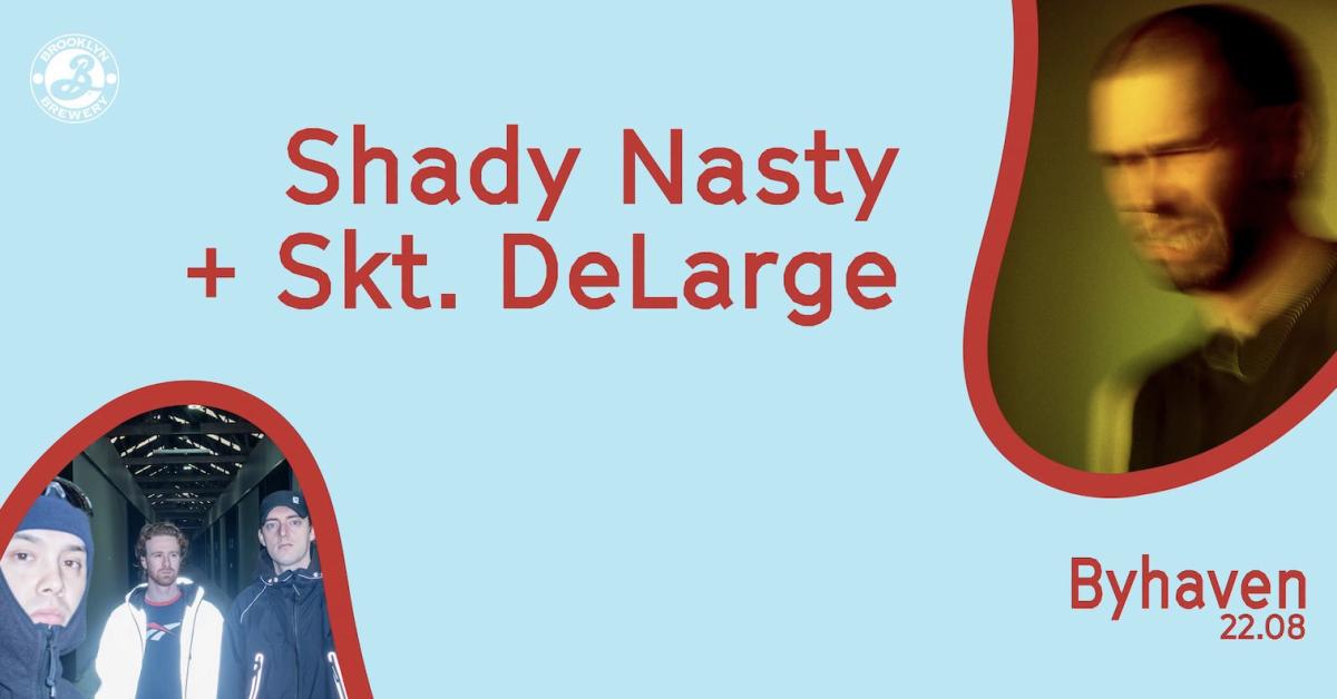 Shady Nasty (AU) + Skt. DeLarge