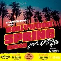 Bollywood Spring Break Party: Easter Weekend