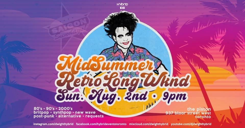 Saigon Sundays Retro 80's • 90's • 2000's MidSummer Dance Party At The Piston