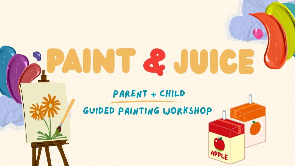 Paint & Juice (26/06 Friday) - Parent + child painting workshop