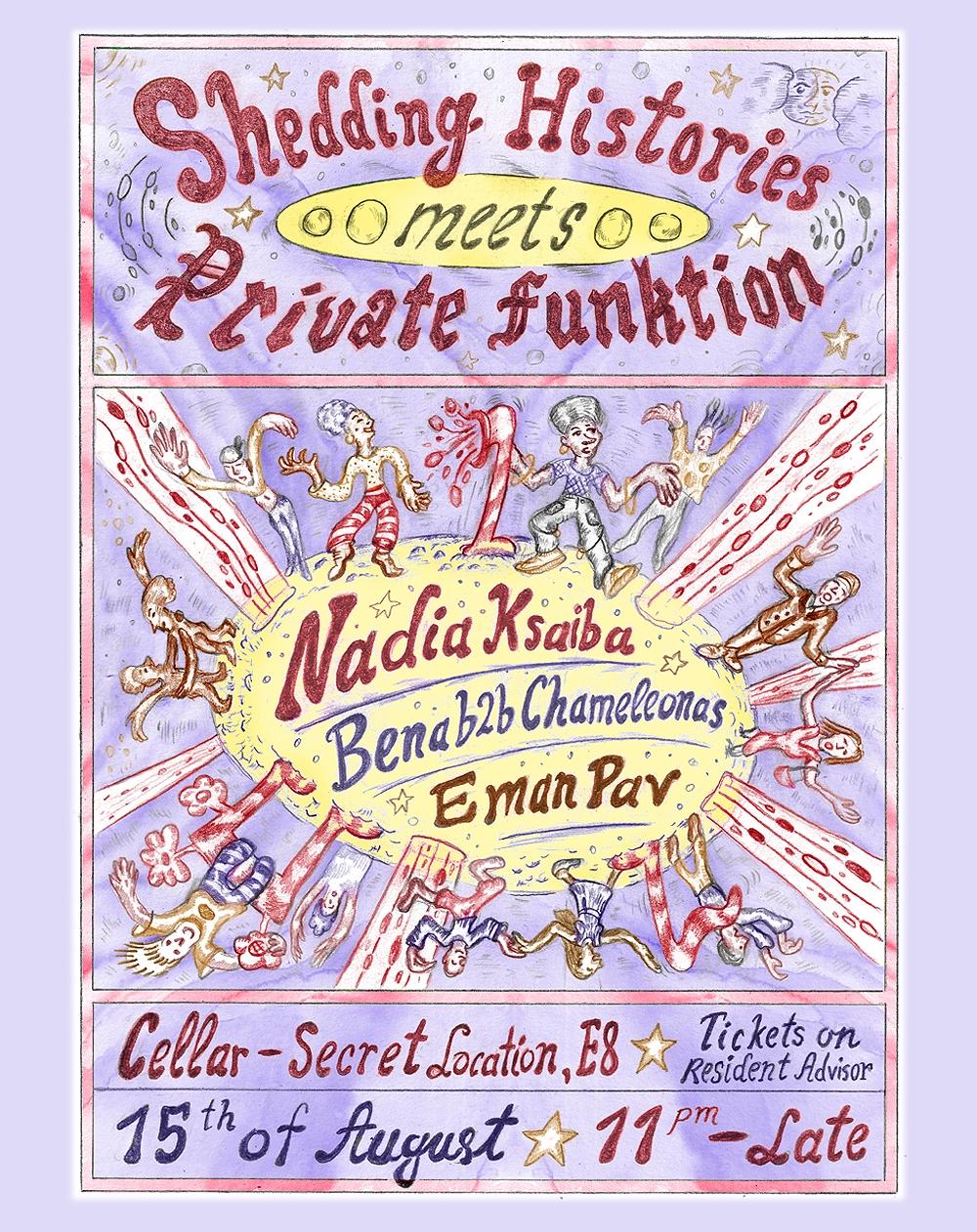 Shedding Histories x Private Funktion: Nadia Ksaiba, Bena b2b Chameleonas & Eman Pav