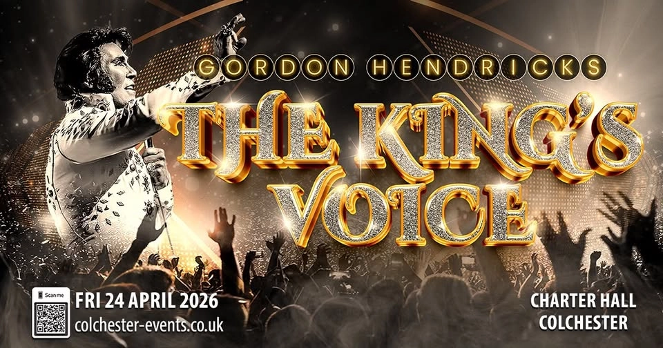 Colchester Charter Hall - The Kings Voice Starring Gordon Hendricks