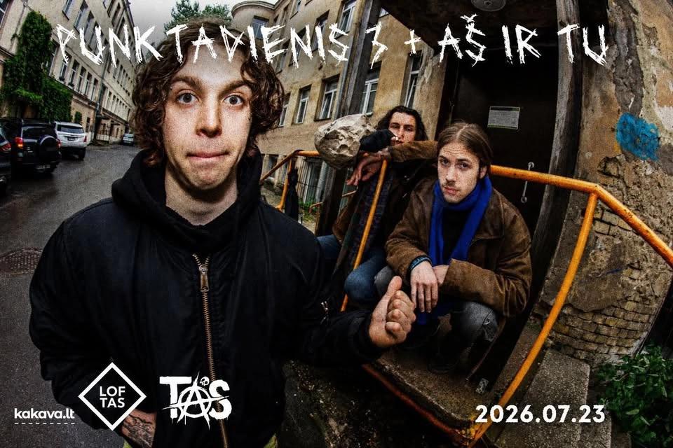 PUNKTADIENIS 3 + AŠ IR TU || LOFTAS
