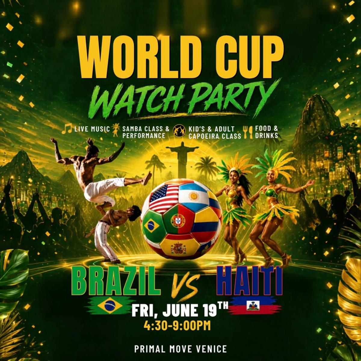 WORLD CUP WATCH PARTY - BRAZIL VS HAITI