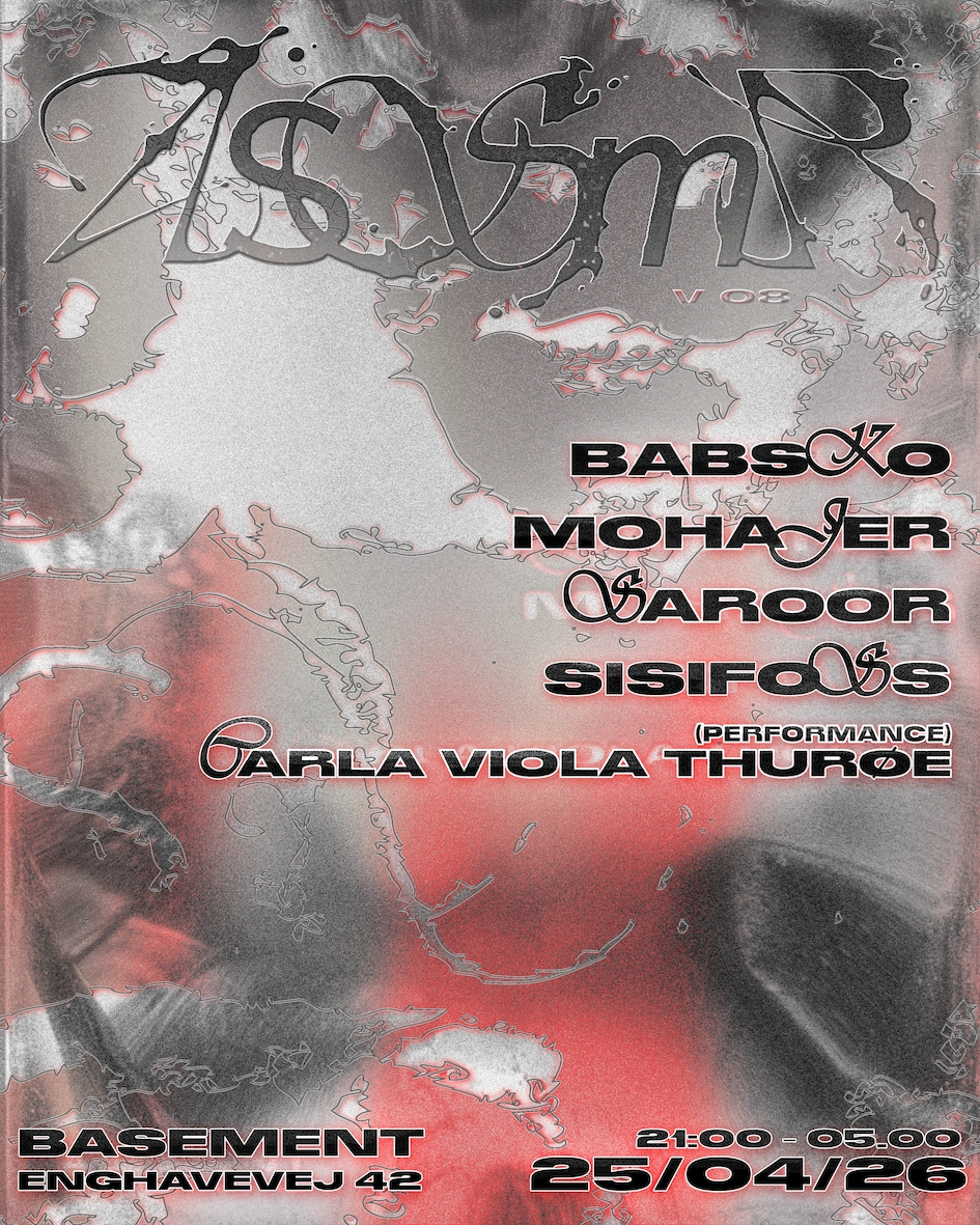 A.S.S.M.R. V8: Mohajer // Saroor // babsko // sisifoss // Carla Viola Thurøe (performance)
