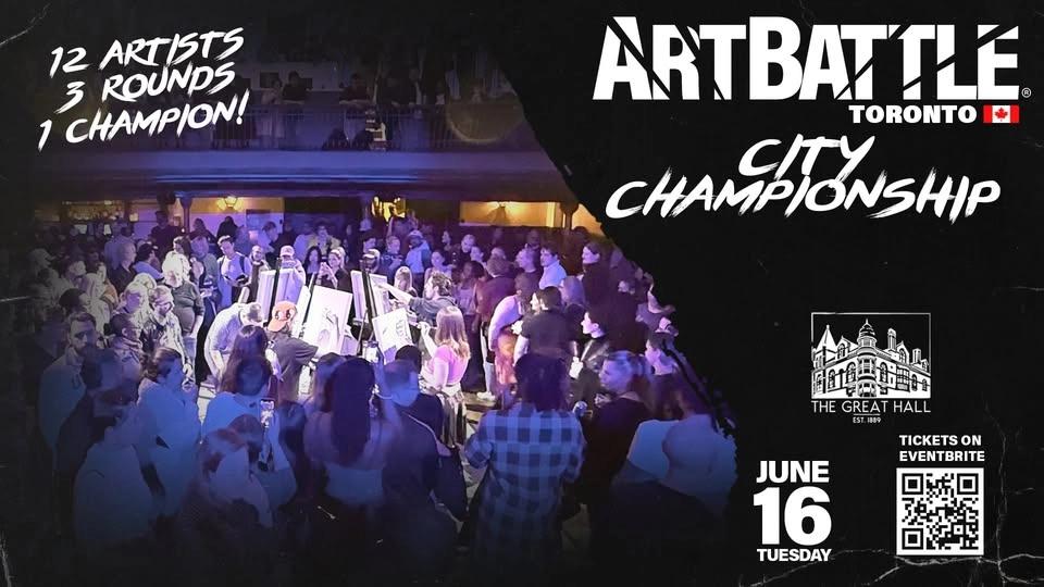 Art Battle Toronto City Championship! - June 16