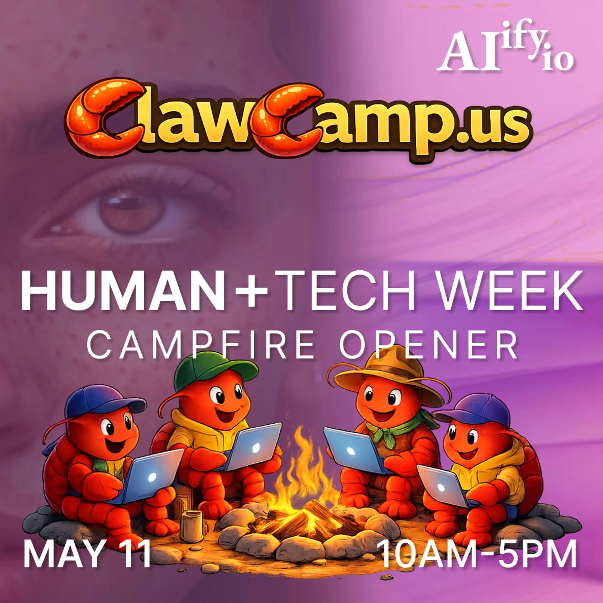ClawCamp @ Human+Tech Week: How OpenClaw & Personal Agents Increase Abilities + Launch Your Agent