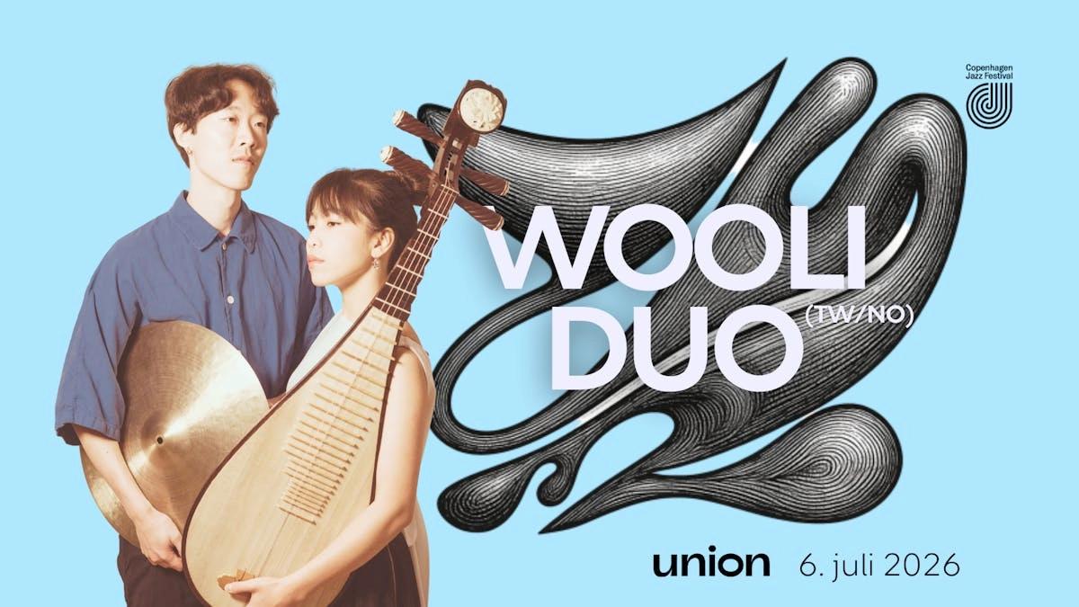 Wooli Duo ยฆ Cph Jazz Festival ยฆ Union