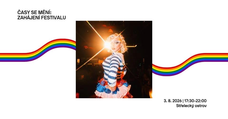 🏳️🌈 Časy se mění – zahájení festivalu 🎉