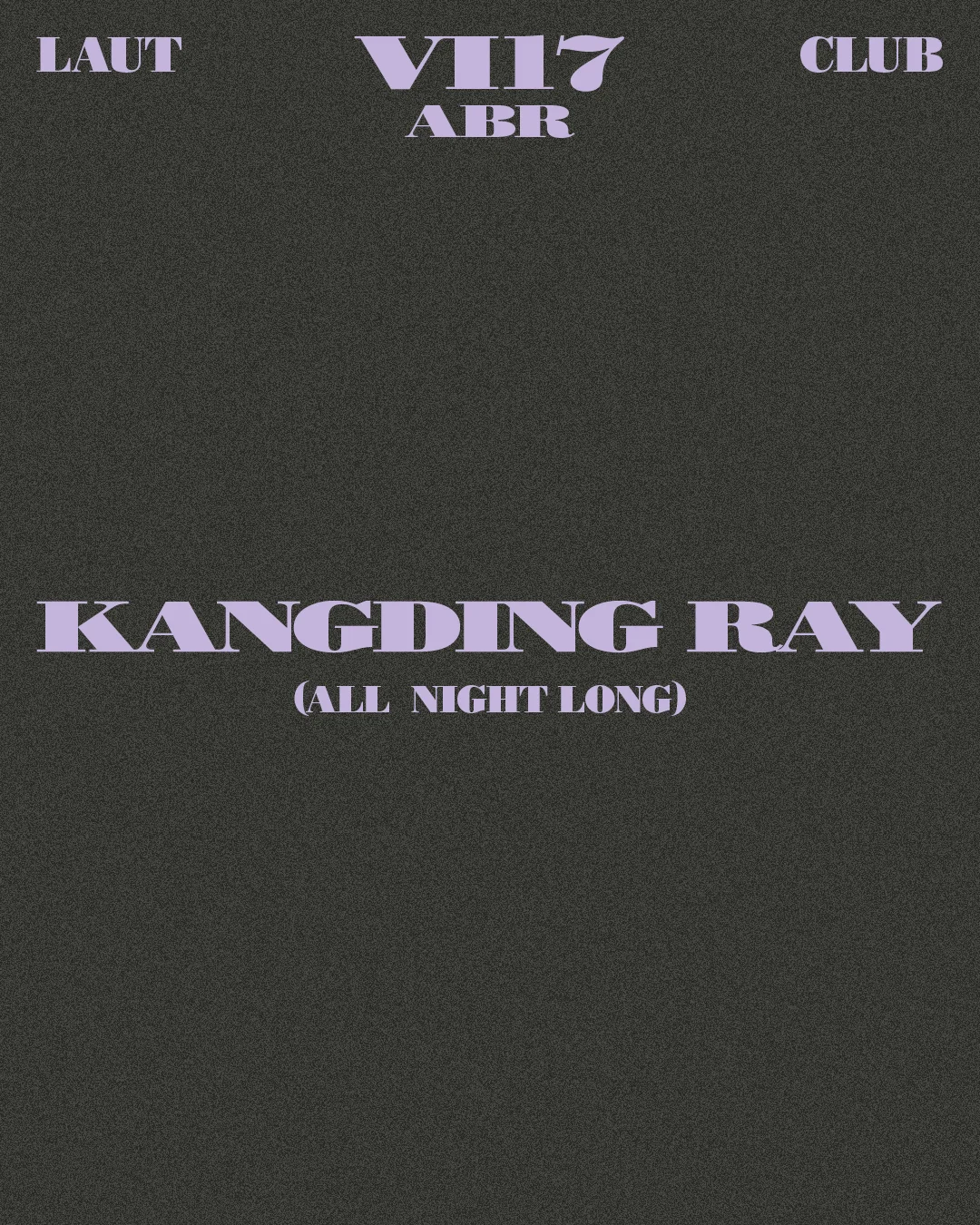 Kangding Ray (All Night Long)