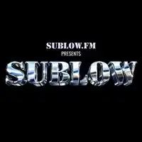 SUBLOW.FM + Special Guests