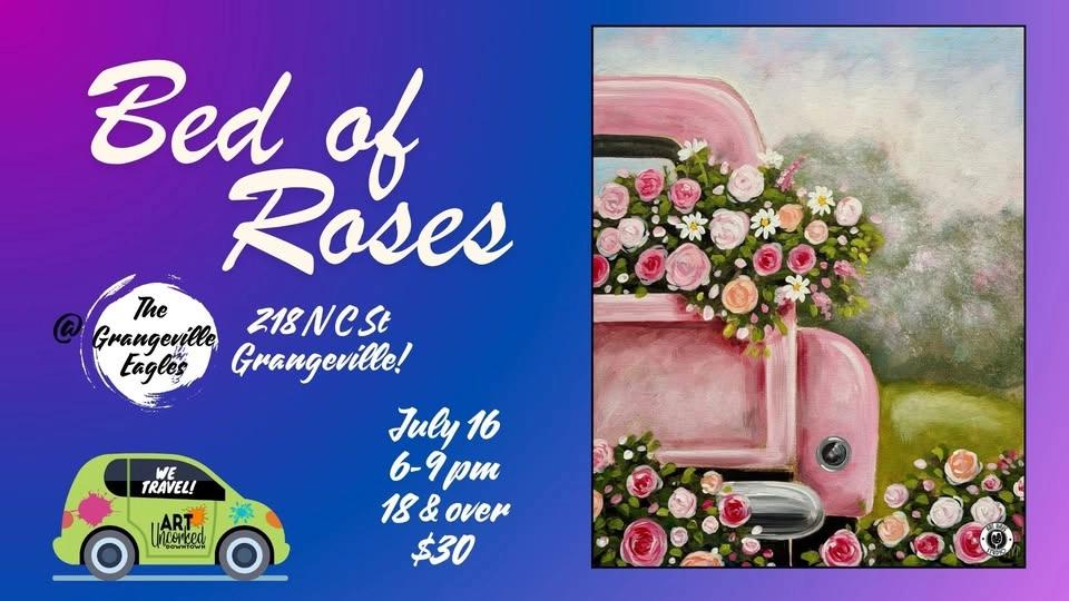 18 and over GRANGEVILLE PAINT NIGHT @ The Eagles! - Bed of Roses