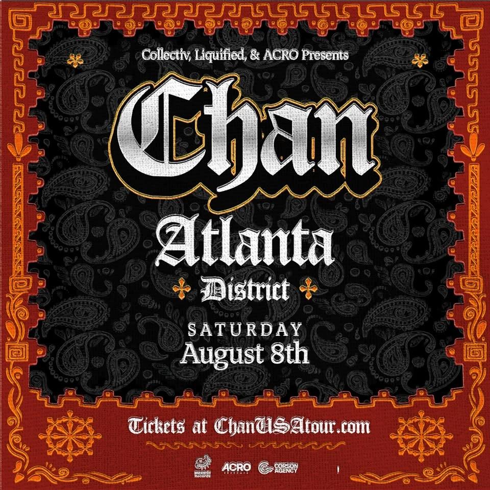 CHAN at District | Atlanta, GA