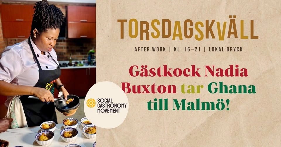 Gästkock Nadia Buxton tar Ghana till Malmö 🇬🇭 ~ BOKA!