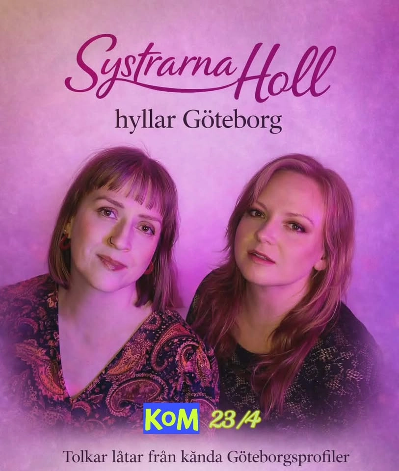 Systrarna Holl Hyllar Göteborg på KoM
