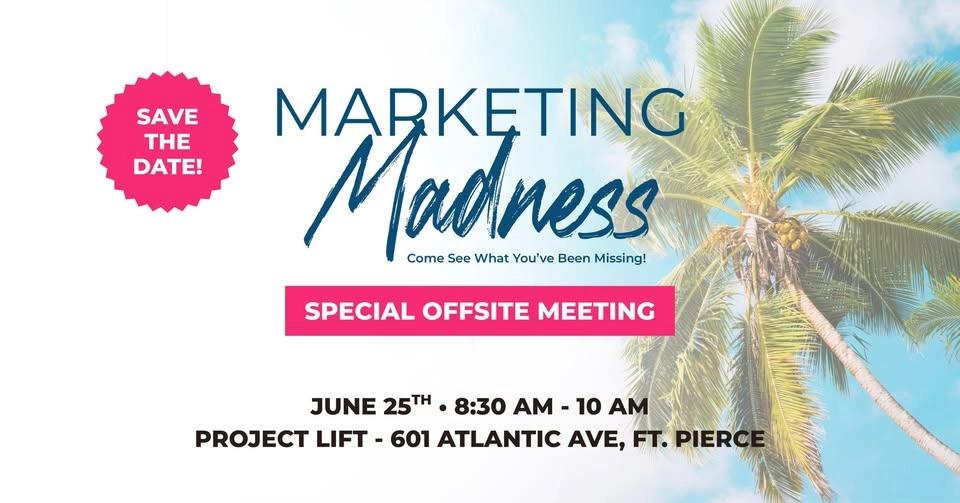 Treasure Coast Offsite Marketing Madness