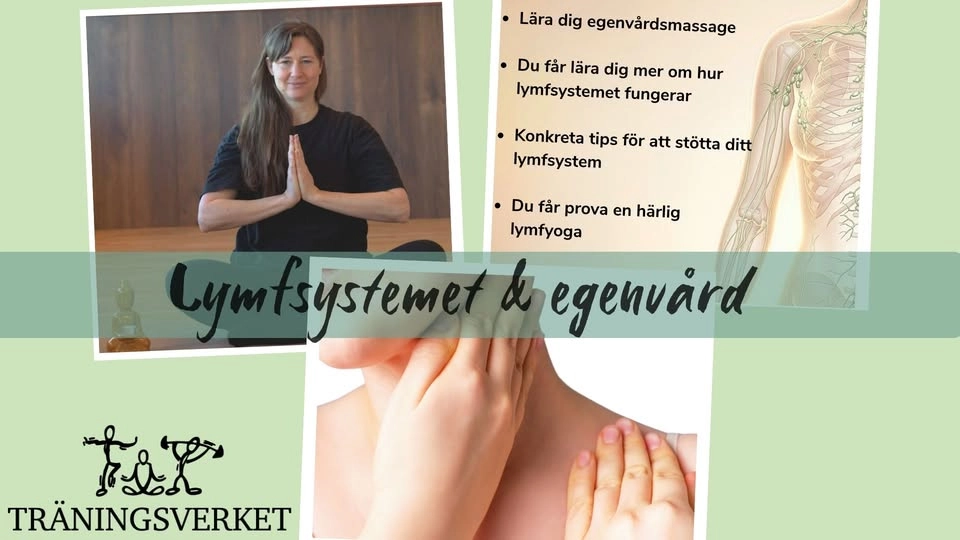Lymfsystemet & egenvård - Lymfsystemet – kroppens eget reningssystem