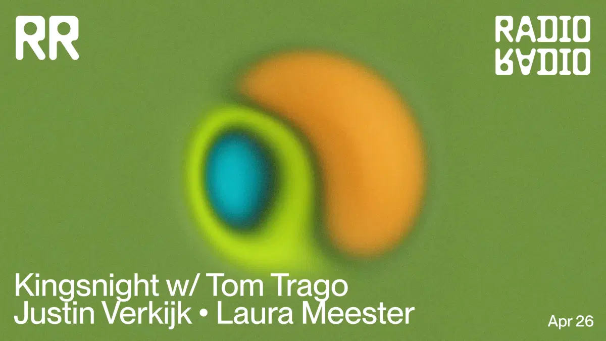 Kingsnight w/ Tom Trago • Justin Verkijk • Laura Meester