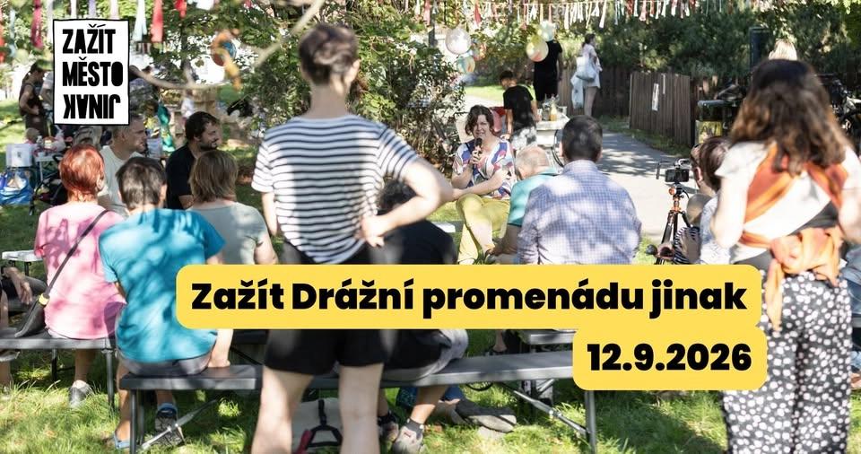 Zažít Drážní promenádu jinak vol.2