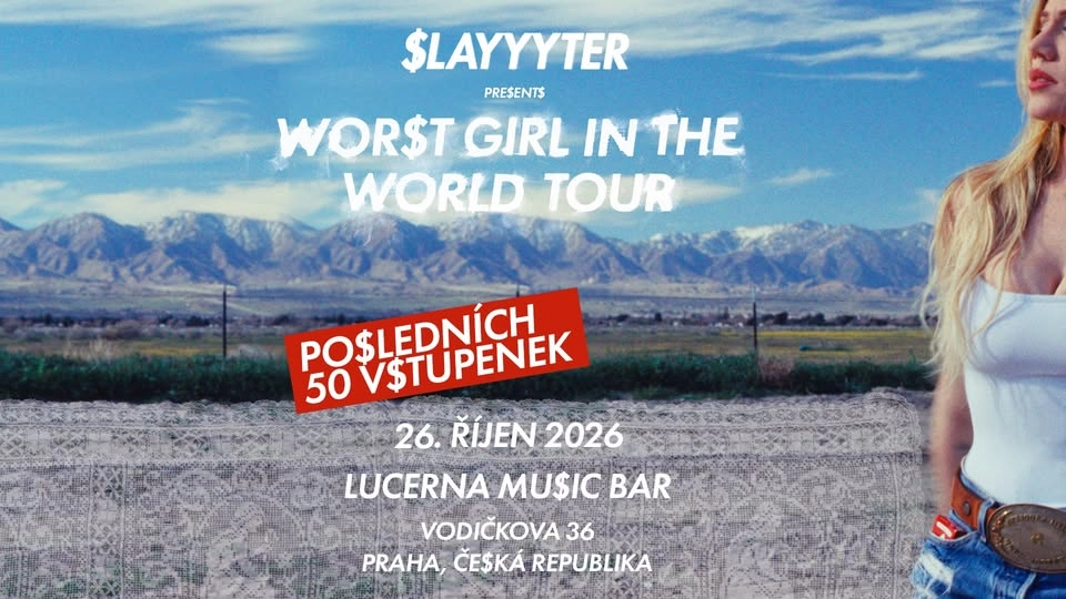 Slayyyter: WOR$T GIRL IN THE WORLD TOUR
