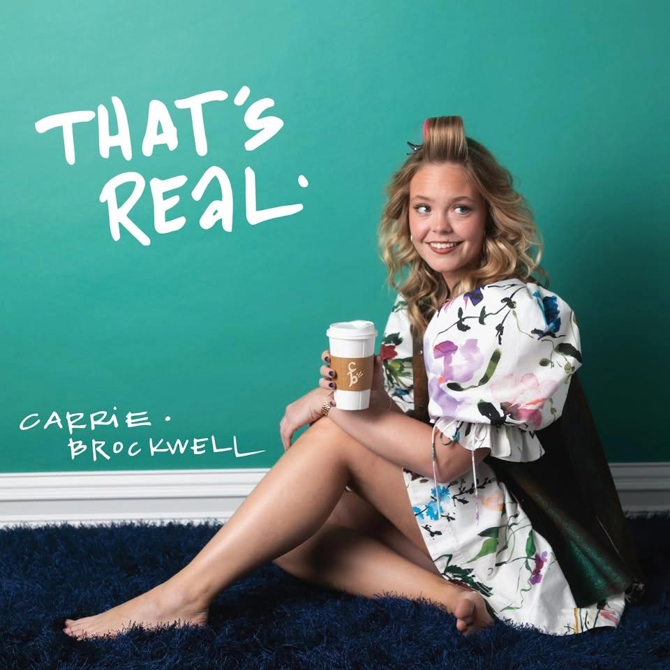 Carrie Brockwell--That's Real Album Release Show