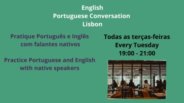 Tuesday English-Portuguese Conversation in Lisbon
