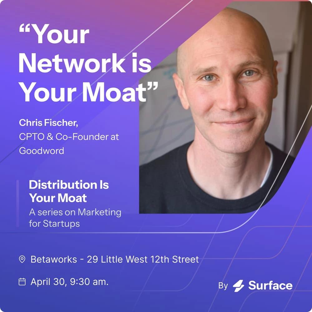 Distribution Is Your Moat ft. Chris Fischer