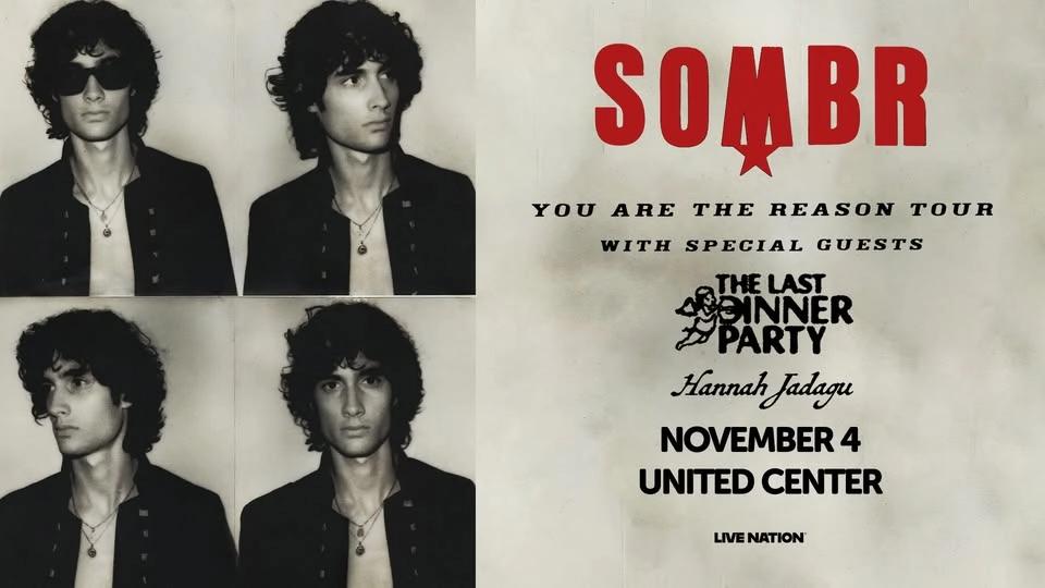 SOMBR - You Are The Reason Tour