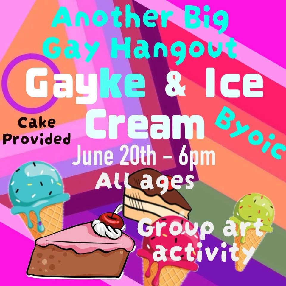 Another Big Gay Hangout - Gayke & Ice Cream