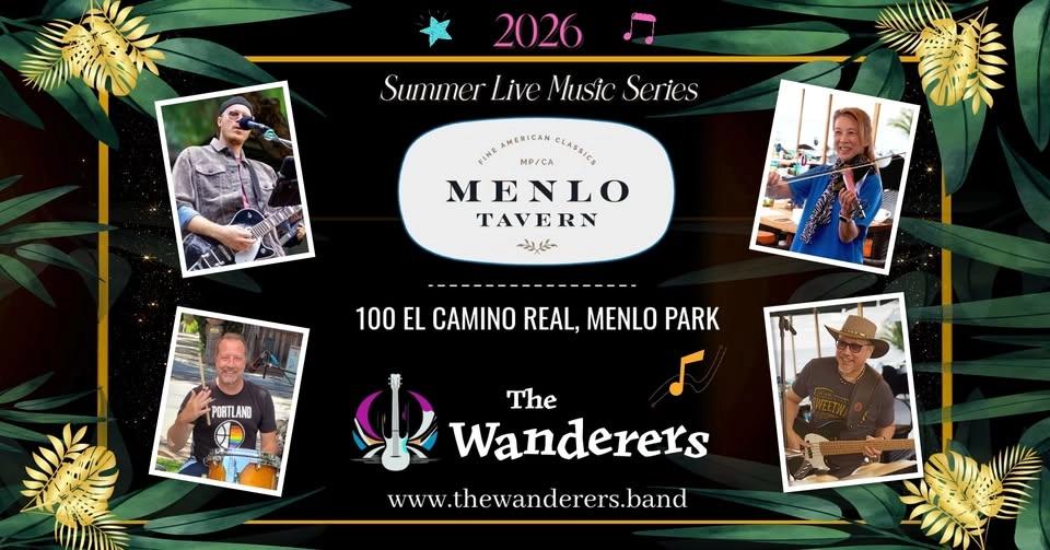Menlo Tavern (Stanford Park Hotel) ft. The Wanderers