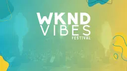 WKND VIBES FESTIVAL 2026
