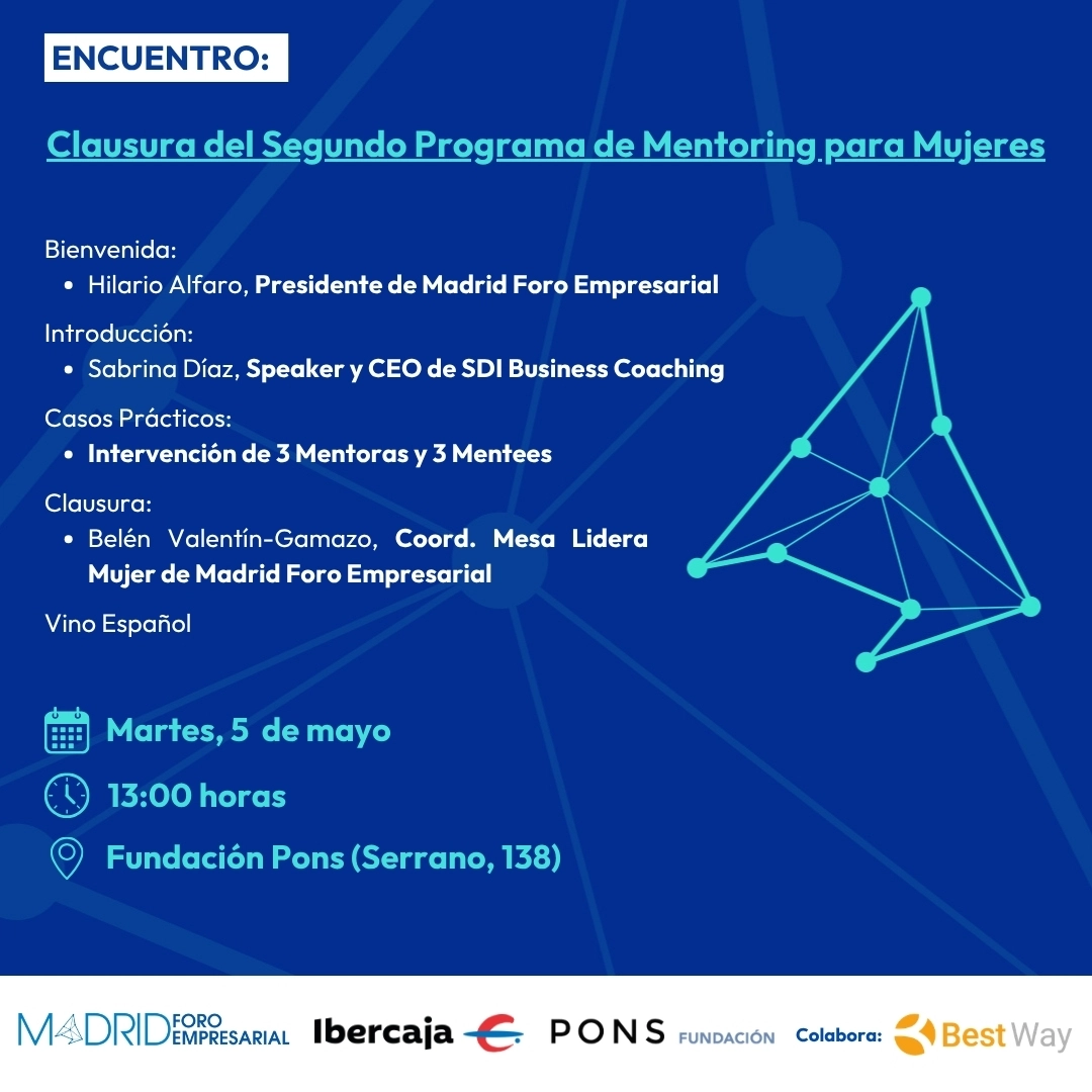 Clausura del Segundo Programa de Mentoring para Mujeres de Madrid Foro Empresarial
