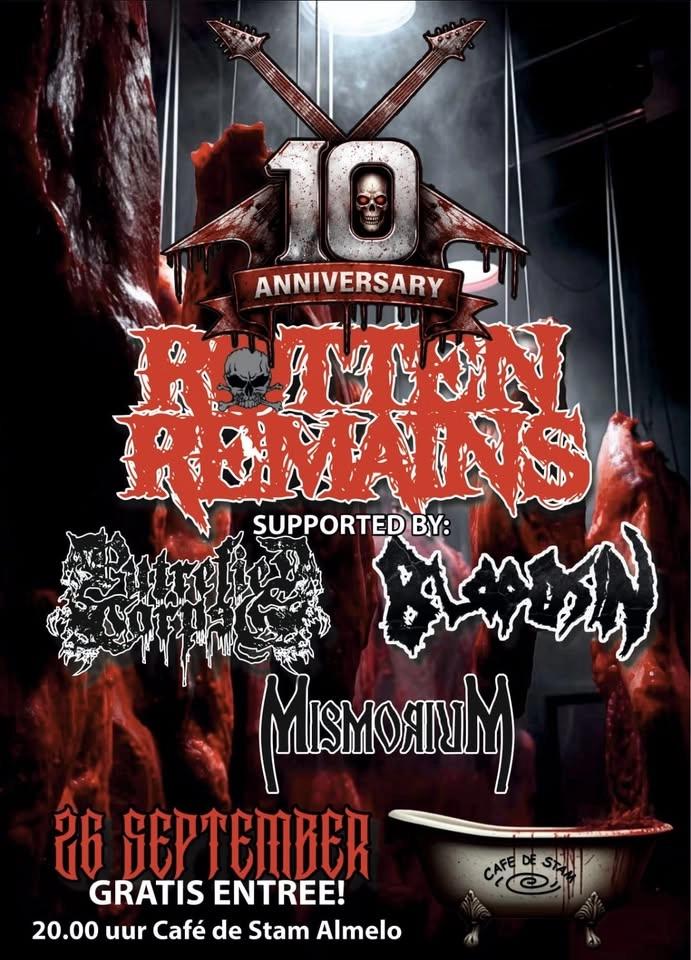 10 jaar Rotten Remains!!