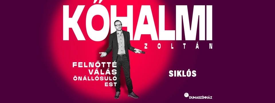 Kőhalmi Zoltán önállósuló estje Siklóson!
